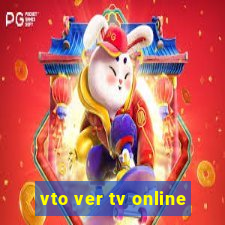 vto ver tv online